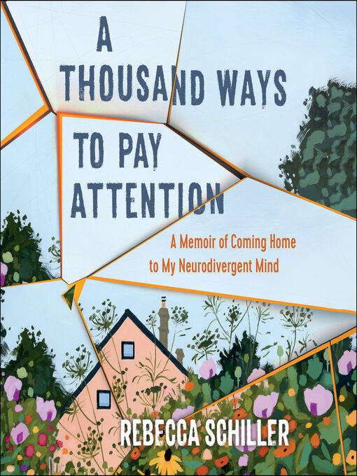 Title details for A Thousand Ways to Pay Attention by Rebecca Schiller - Wait list